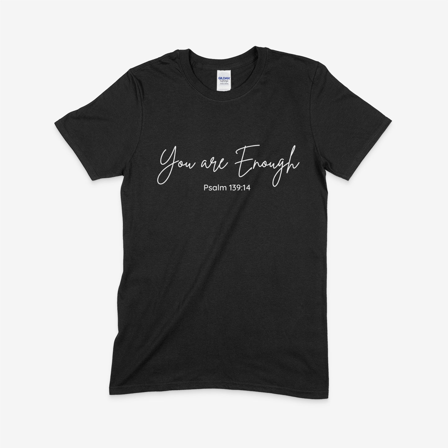 You are ENOUGH Shirt