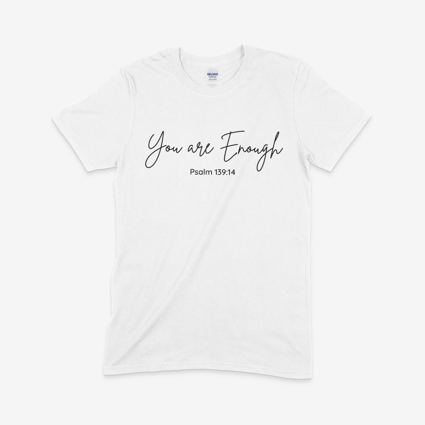 You are ENOUGH Shirt