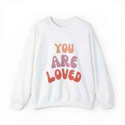 You are Loved Crewneck Sweatshirt