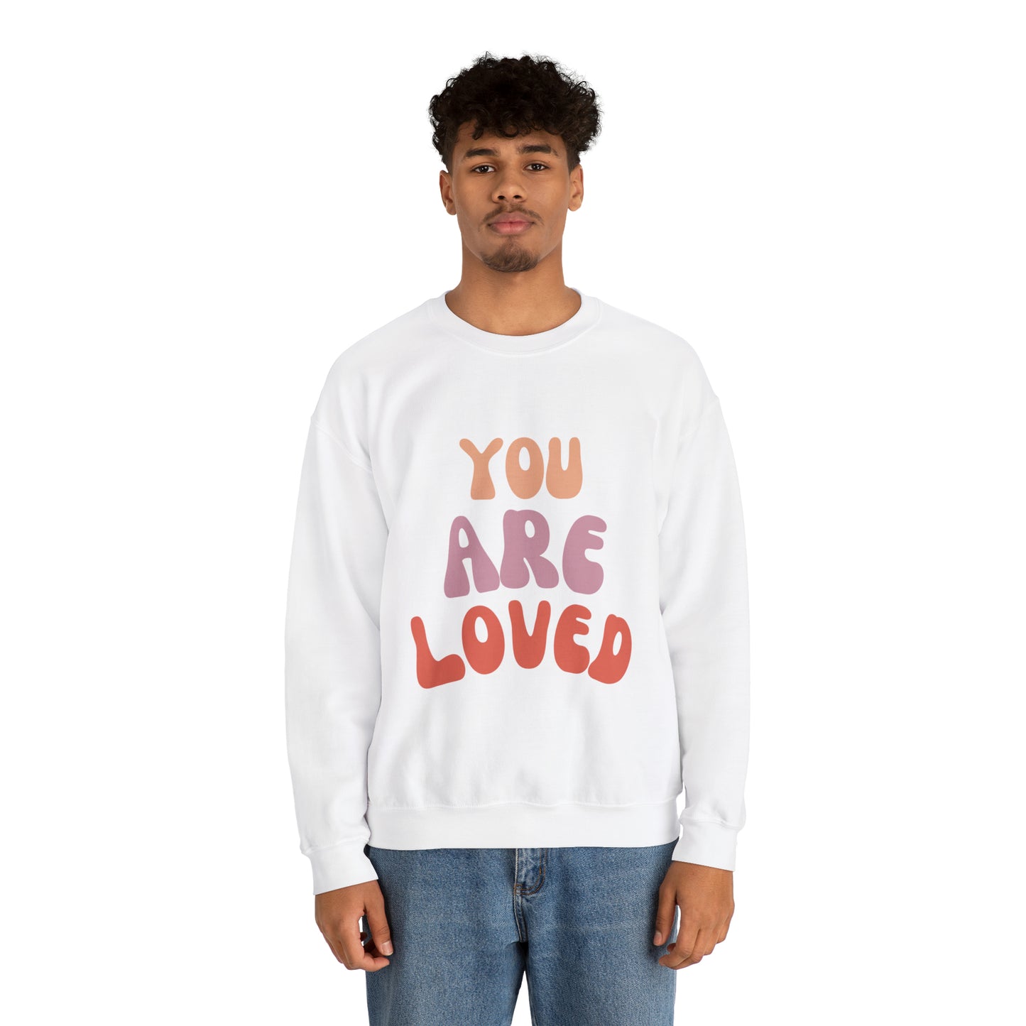 You are Loved Crewneck Sweatshirt