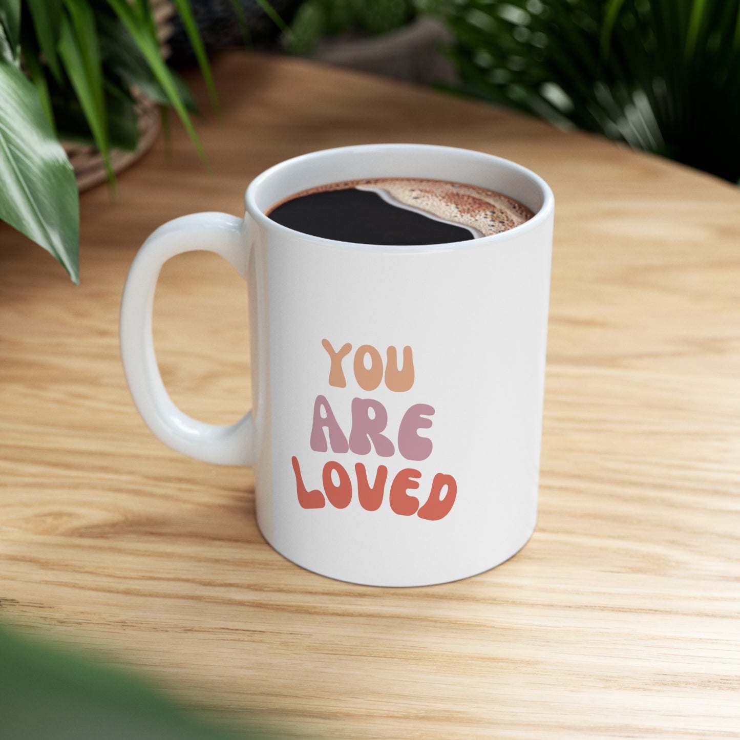 You are Loved Mug 11oz