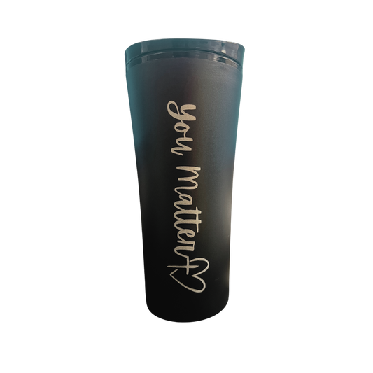 You Matter Travel Mug 16oz