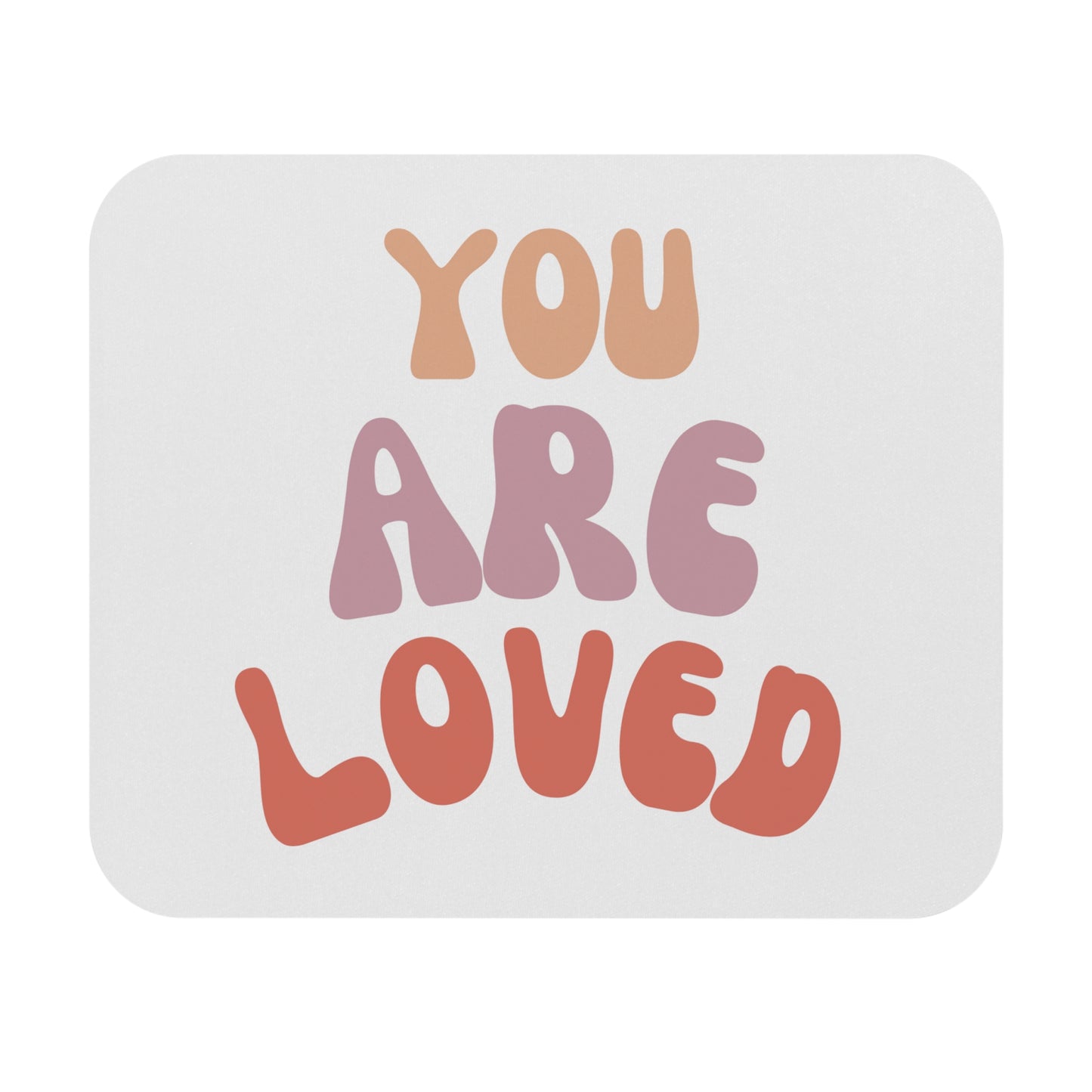 You are Loved Mouse Pad (Rectangle)