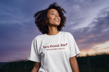 You Good - Women's T Shirt