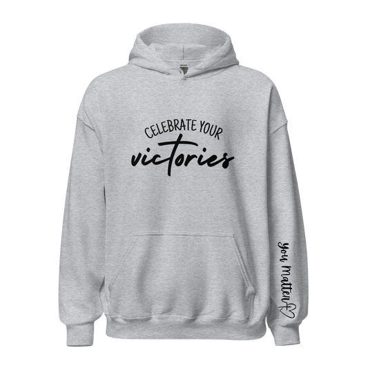 Celebrate Your Victories Hoodie