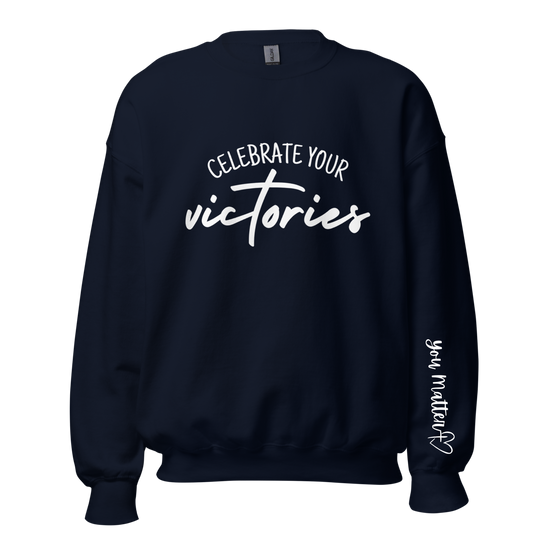 Celebrate Your Victories CrewNeck